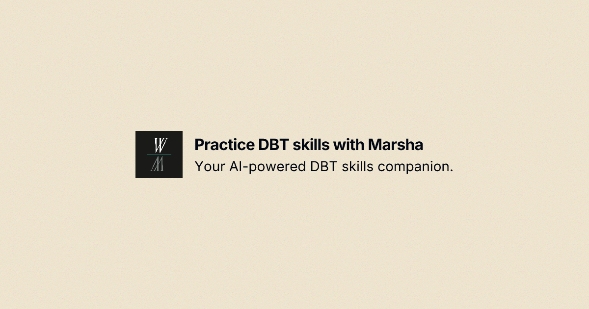 WithMarsha | AI DBT Skills Coach preview